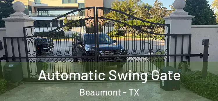 Automatic Swing Gate Beaumont - TX
