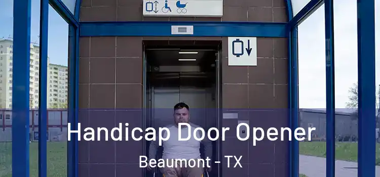 Handicap Door Opener Beaumont - TX