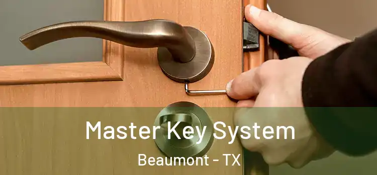 Master Key System Beaumont - TX