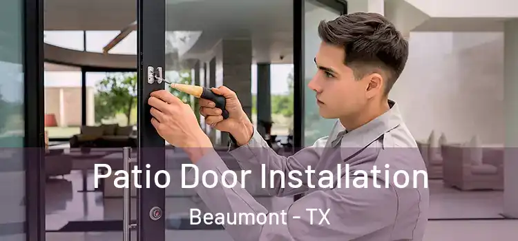 Patio Door Installation Beaumont - TX