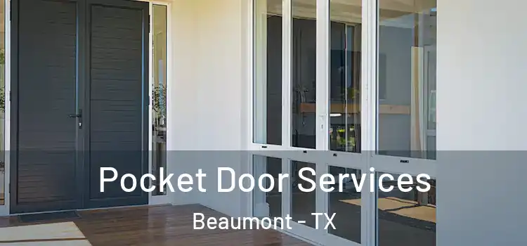 Pocket Door Services Beaumont - TX