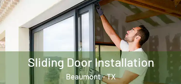 Sliding Door Installation Beaumont - TX